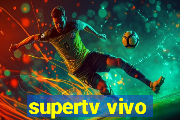 supertv vivo